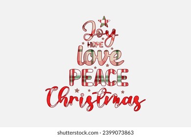 Joy hope love Peace Christmas plaid pattern typography t shirt design sublimation