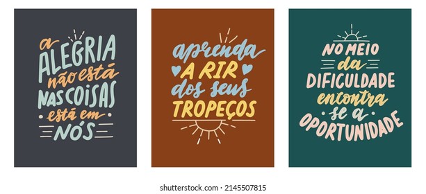 The joy isn't in things, it's in us; Learn to laugh at your setbacks; In the middle of difficulties you find opportunities - vintage quote set in portuguese. Lettering printable cards collection.