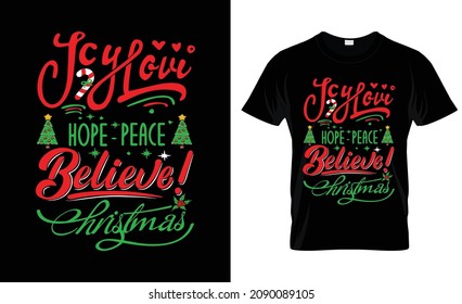 Joy love Hope Peace Believe Christmas, Christmas t-shirt design template, Christmas t-shirt design 2021, Happy New Year