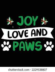 joy love and paws christmas t shirt