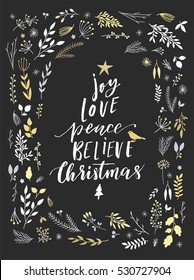 Joy, love, peace, believe lettering- Merry Christmas cards with botanical elements frame. Vector illustration