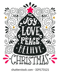 Joy Love Peace Believe. Cita. Con las letras de Navidad, los elementos decorativos y el árbol de Navidad con una estrella en la parte superior. Esta ilustración puede ser utilizada como tarjeta de felicitación, afiche o impresión.