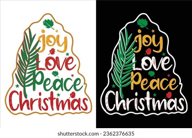 Joy love peace christmas, christmas day t-shirt design merry holly holiday santa for women men girls mom daughter 