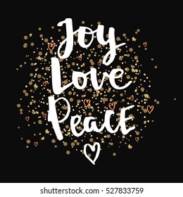 Joy love Peace. Christmas gold glittering lettering design. Hand calligraphic winter holidays vector quotes