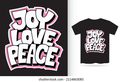 Joy love peace hand lettering for t shirt