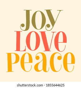 Joy Love Peace hand-drawn lettering quote for Christmas time. Text for social media, print, t-shirt, card, poster, promotional gift, landing page, web design elements. Vector illustration