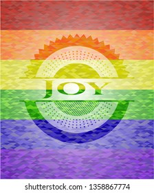 Joy on mosaic background with the colors of the LGBT flag