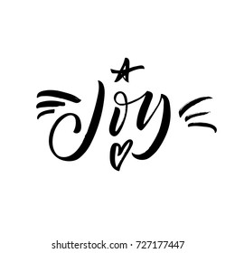 Joy phrase. Greeting card. Decorative elements: star and heart. Ink illustration. Modern brush calligraphy. Isolated on white background.