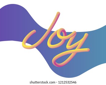 joy text or phrase blended interlaced creative hand drawn lettering.Trendy vector liquid 3d calligraphy for your poster, banner, postcard, invitation or greeting card design