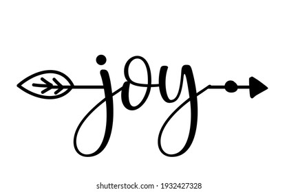 Joy word in boho arrow - lovely lettering calligraphy quote. Handwritten  tattoo, ink design or greeting card. Modern vector art.