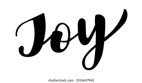 Joy word handwritten lettering vector. Love, religion, christmas  quotes and phrases  cards, banners, posters, mug, scrapbooking, pillow case, phone cases and clothes design.