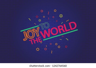 "Joy to the World" Bright Colors on Dark Wall Background