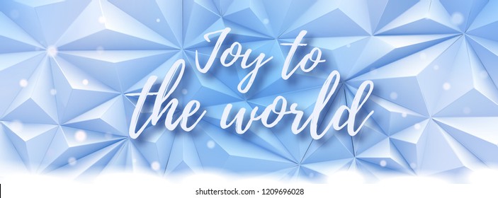 Joy to the world calligraphy greeting text on cool ice blue abstract triangular with snow and lighting mood for christmas event greeting banner
