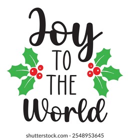 Joy To The World Christmas Cricut Tshirt Design