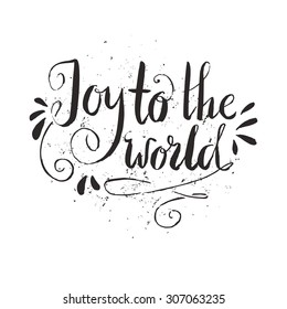 Joy to the world - Christmas decoration element made in vector.New Year card decoration. Quote isolated on background.
