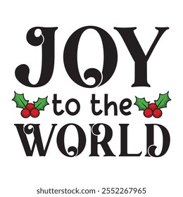 Joy To The World For Christmas Festive With Red And White Striped Border, Christmas Trees, Holly berries Leaves, Ribbon and Snow