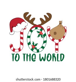 Joy To The World - Christmas greeting with Santa's hat, antler, and bag. Good for greeting card, poster, banner, t shirt print and gift design.