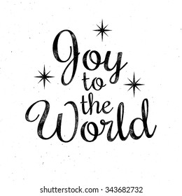 Joy to the World - Christmas retro lettering, greeting card template. Vector ink stamp effect, grunge background.