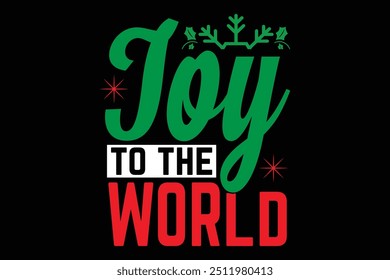 Joy to the World Christmas t shirt design