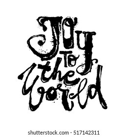 Joy to the world concept hand lettering motivation poster.Artistic design for a logo, greeting cards, invitations, posters, banners, seasonal greetings illustrations.