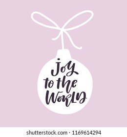 Joy to the world. Hand lettered winter quote. Vector illustration 