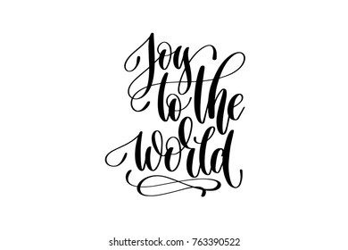 Joy To The World - Hand Lettering Celebration Quote To Winter Holiday Design, Calligraphy Vector Illustration