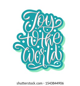 
Joy to the world. Happy Merry Christmas. Great lettering and calligraphy for greeting cards, stickers, banners, prints and home interior decor.