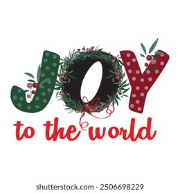 Joy to the world lettering and decorations for christmas card, gift bag or box design