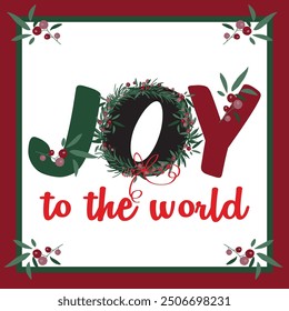 Joy to the world lettering and decorations for christmas card, gift bag or box design