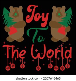 Joy To The World Merry Christmas Shirt Print Template, Funny Xmas Shirt Design, Santa Claus Funny Quotes Typography Design