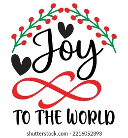 Joy To The World, Merry Christmas shirt print template, funny Xmas shirt design, Santa Claus funny quotes typography design