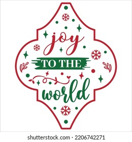 Joy To The World, Merry Christmas shirts Print Template, Xmas Ugly Snow Santa Clouse New Year Holiday Candy Santa Hat vector illustration for Christmas hand lettered