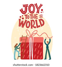 Joy to the world. People pack a New Year gift. Great lettering for greeting cards, stickers, banners, prints and home interior decor. Xmas card. Merry Christmas and Happy new year 2021.