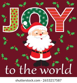 Joy to the world, santa for greeting card and gift bag or box design

