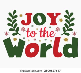 Joy To The World Svg,Christmas Svg,Christmas Funny Shirt,Calligraphy t shirt,Christmas Silhouette,Christmas Says Svg,Cut File,Silhouette,T-shirt Commercial Use