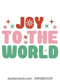 Joy To The World Svg,Winter Svg,Christmas Svg,Funny Holiday Quote,New Year Quotes,Winter Quotes,Retro Christmas T-shirt, Funny Christmas Quotes, Merry Christmas Saying svg