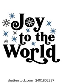 Joy To The World Svg,Winter Svg,Christmas Svg,Funny Holiday Quote,New Year Quotes,Winter Quotes,Retro Christmas T-shirt, Funny Christmas Quotes, Merry Christmas Saying,Retro,Commercial Use svg