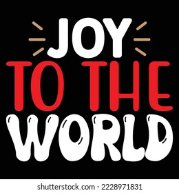 joy to the world  T shirt design Vector File