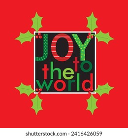 Joy to the world text for christmas card, gift bag or box design