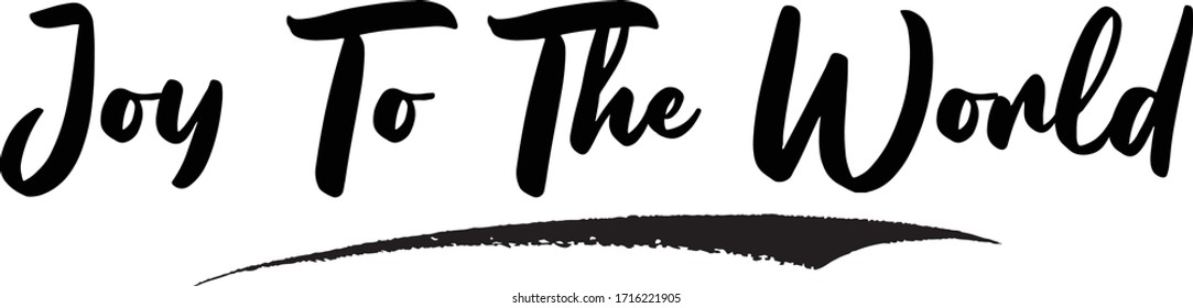 Joy To The World Typography Phrase on White Background. 