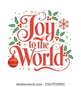 Joy to the World, typography t-shirt design, vector and illustration