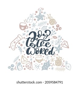 Joy to the world vector scandinavian calligraphic vintage text in form of Christmas tree with xmas elements. Doodle Greeting card template with vintage style elements Illustration.