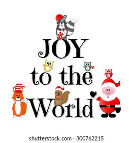 Joy to the World Woodland Animals and Santa