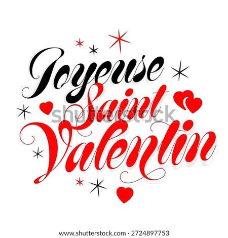 Joyeuse Saint Valentin, Happy valentine's Day in french