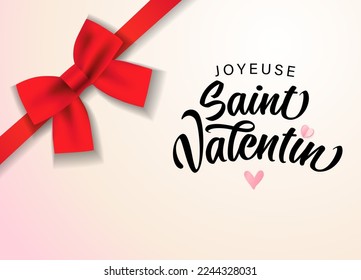 Joyeuse Saint Valentin and satin decorative red bow  French text     Happy Valentines Day for greeting poster promotion banner design  Vector illustration