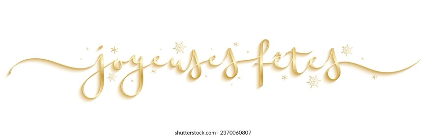 JOYEUSES FETES (HAPPY HOLIDAYS in French) metallic gold vector brush calligraphy banner