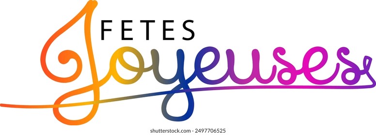 JOYEUSES FETES (HAPPY HOLIDAYS in French) gold glitter and black vector typography