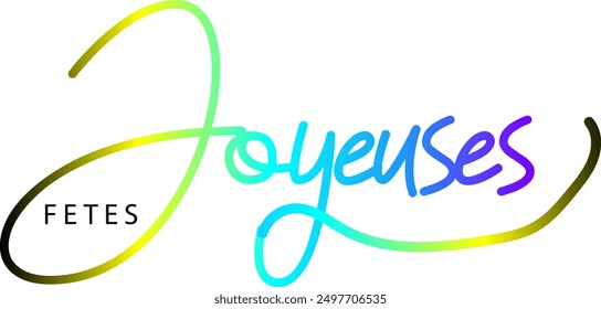 JOYEUSES FETES (HAPPY HOLIDAYS in French) gold glitter and black vector typography