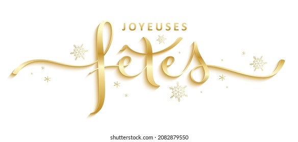 JOYEUSES FETES metallic gold vector brush calligraphy banner with snowflakes (means HAPPY HOLIDAYS in French)