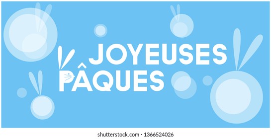 Joyeuses Pâques - Happy Easter hand drawn lettering, written in French, on pale blue background. Flat vector illustration for cards, Easter design and decoration, greetings, invitations, posters, web.